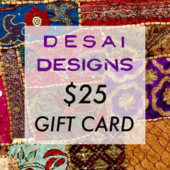 $25 Desai Designs Gift Card